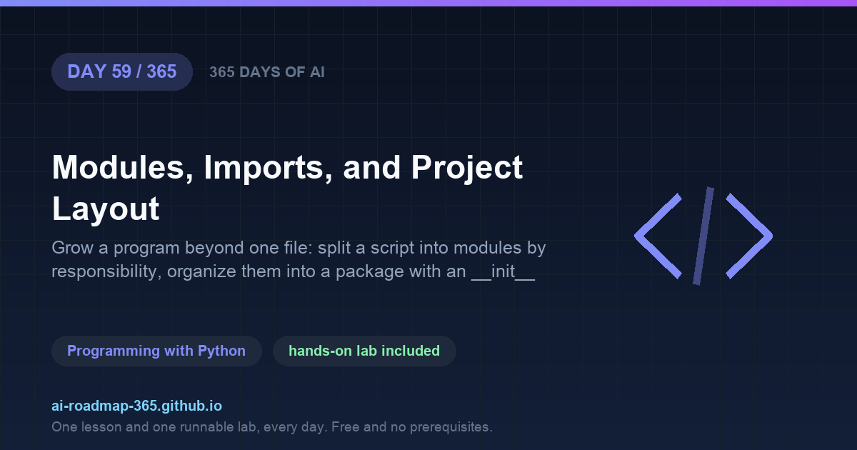 Day 59 of 365 — Modules, Imports, and Project Layout
