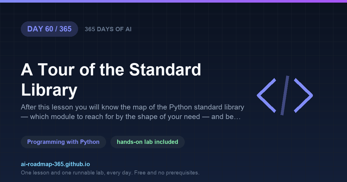 Day 60 of 365 — A Tour of the Standard Library