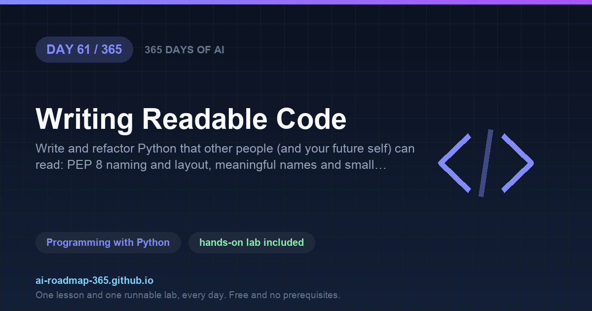Day 61 of 365 — Writing Readable Code