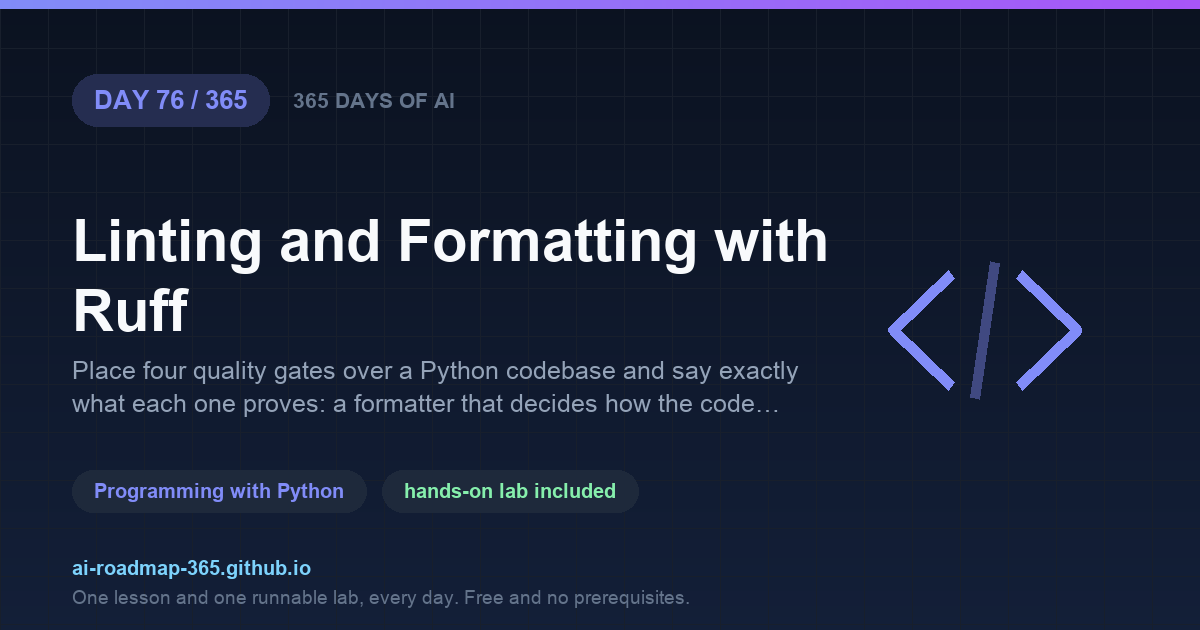 Day 76 of 365 — Linting and Formatting with Ruff