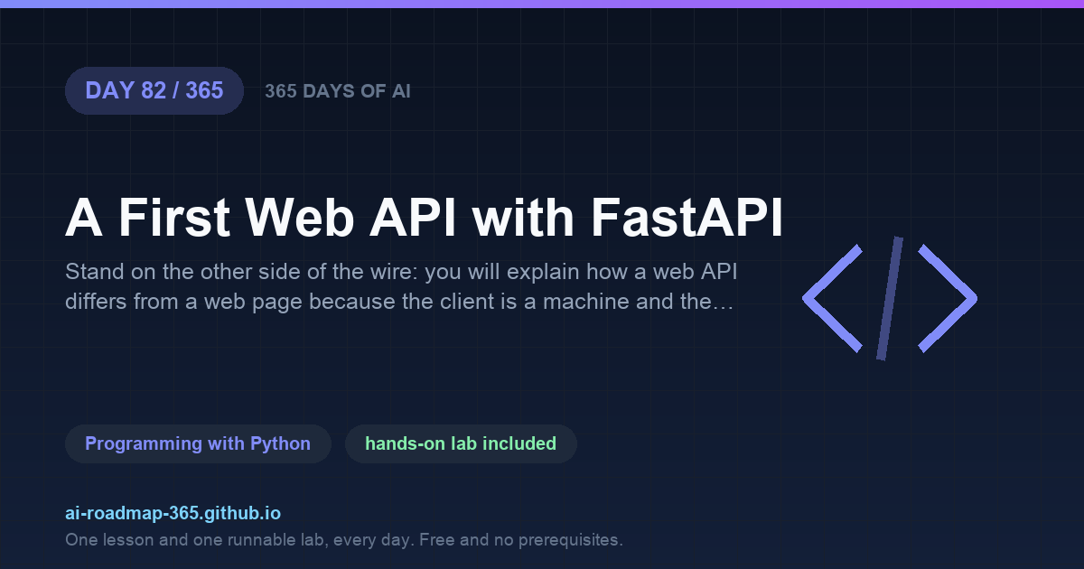 Day 82 of 365 — A First Web API with FastAPI