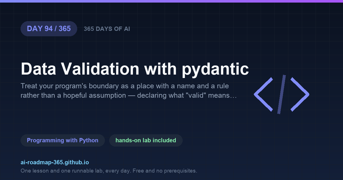 Day 94 of 365 — Data Validation with pydantic