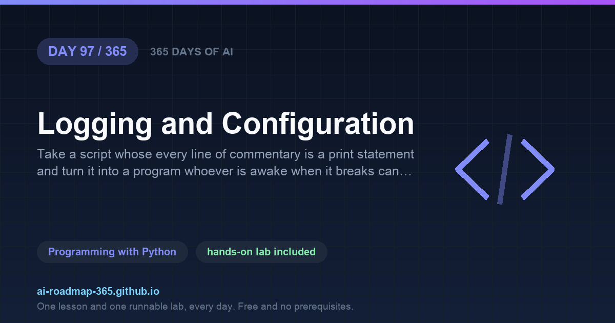 Day 97 of 365 — Logging and Configuration